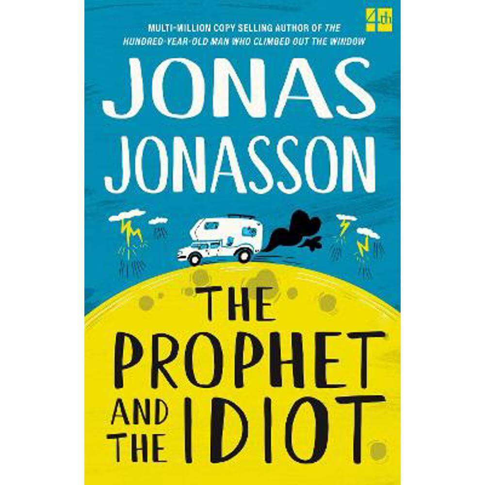 The Prophet and the Idiot (Paperback) - Jonas Jonasson